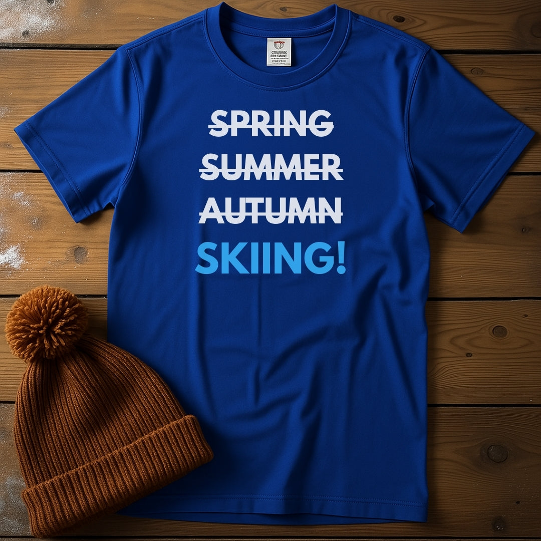Spring, Summer, Autumn, Skiing!