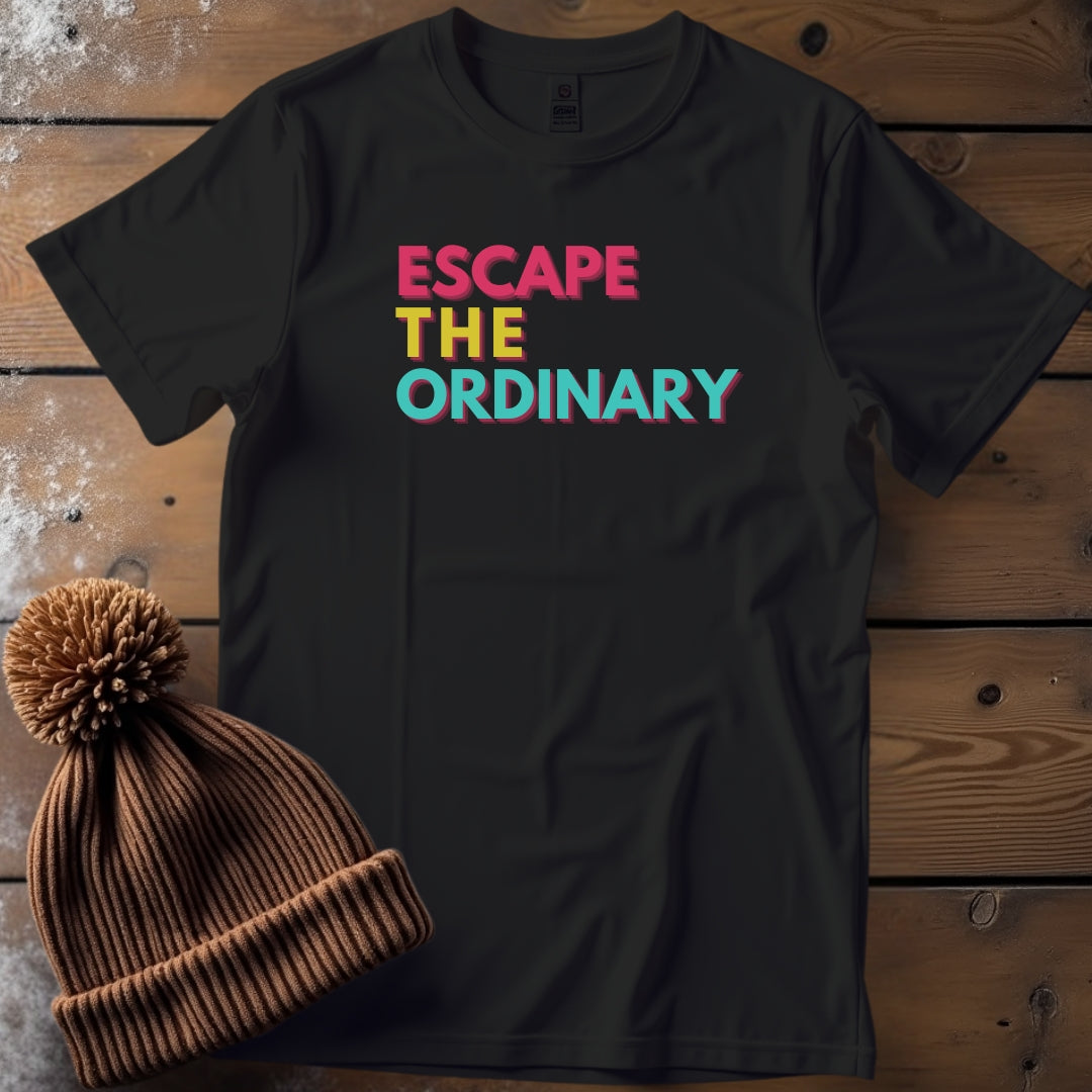 Escape the Ordinary