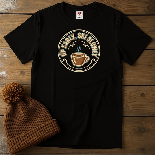 Up Early, Ski Slowly