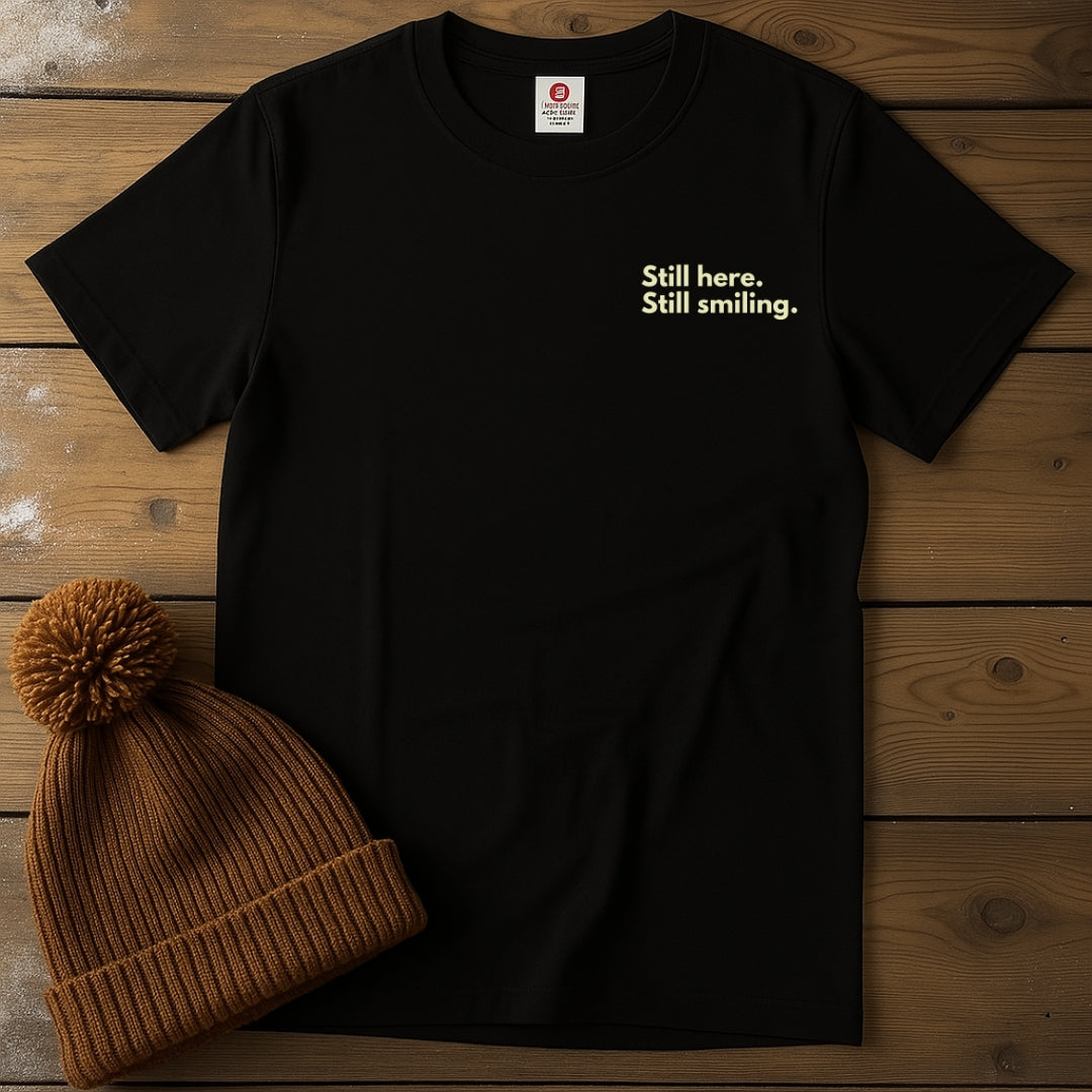 Still Here. Still Smiling.