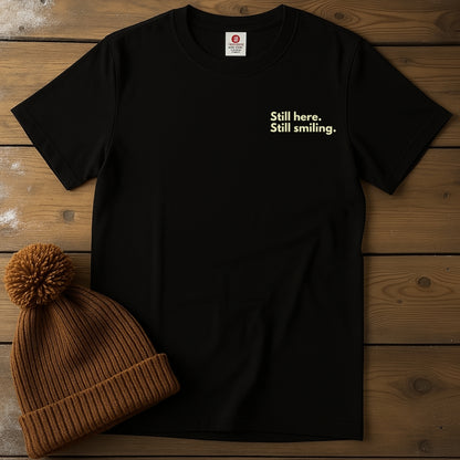 Still Here. Still Smiling.