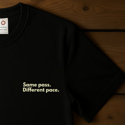 Same Pass. Different Pace.