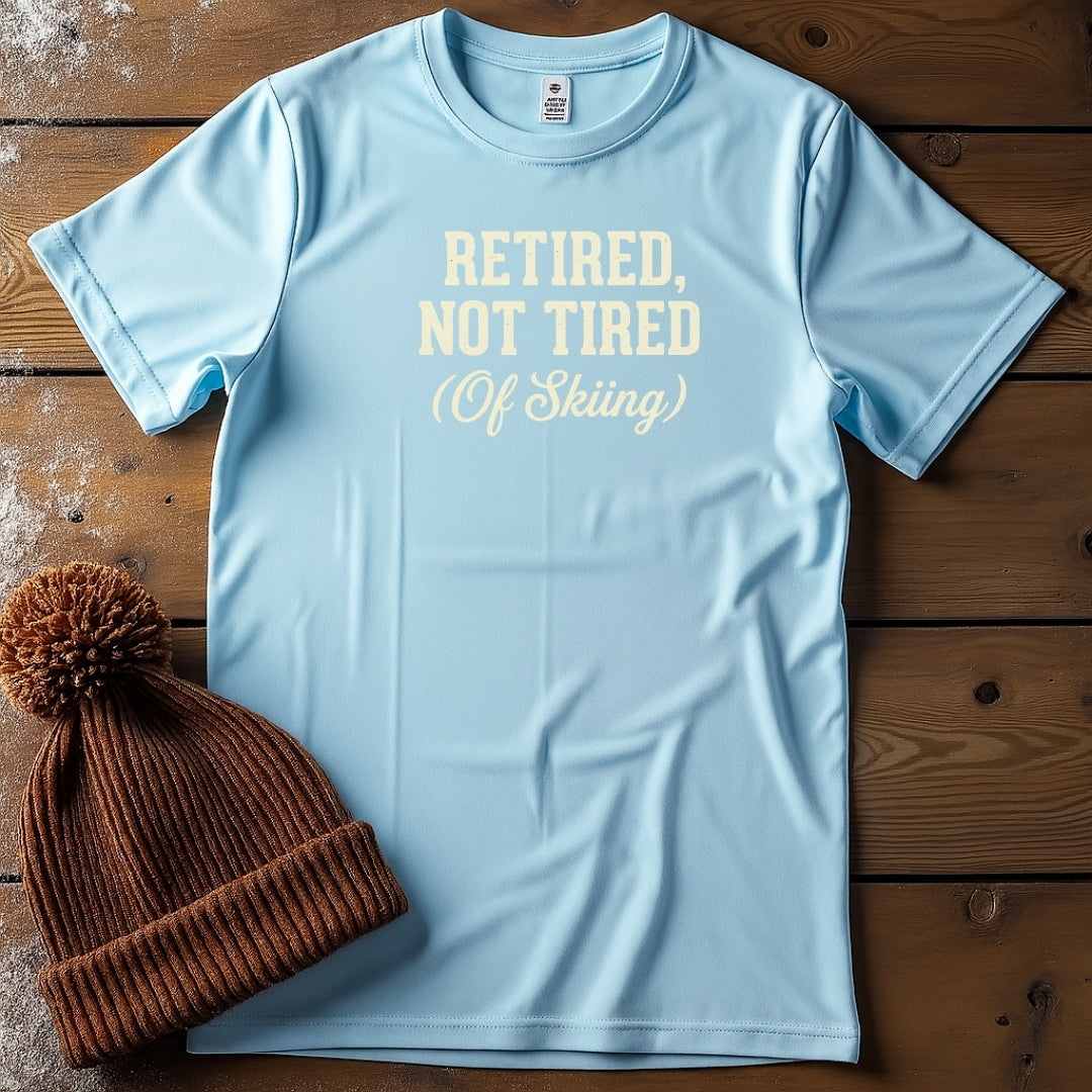 Retired, Not Tired