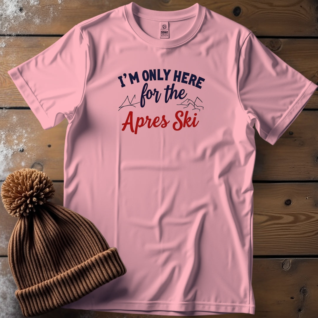 Only Here for the Apres Ski - Graphic