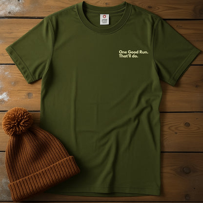 One Good Run. That'll Do.