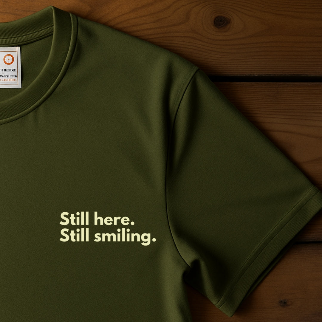 Still Here. Still Smiling.