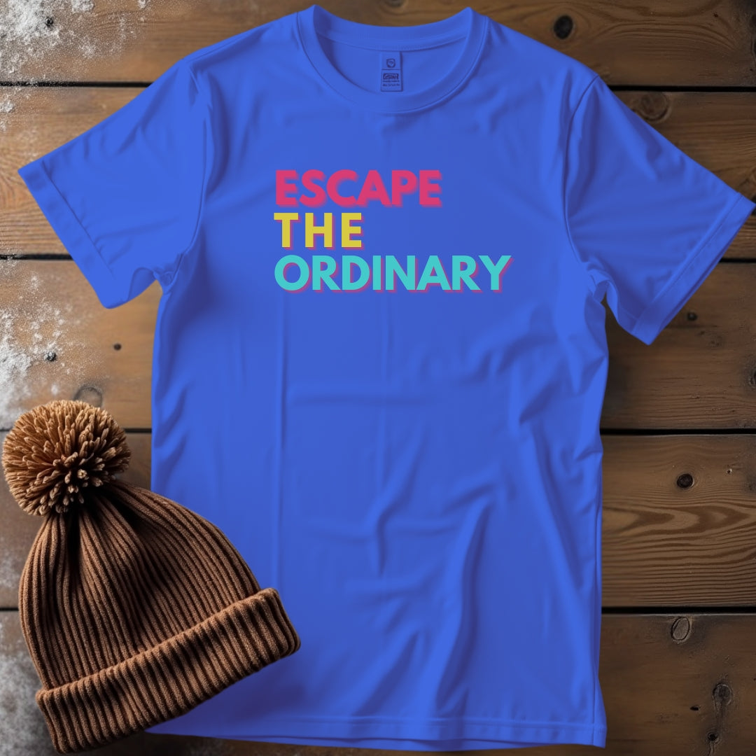 Escape the Ordinary