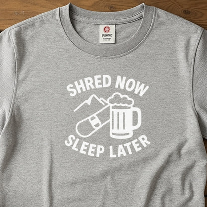 Shred Now, Sleep Later