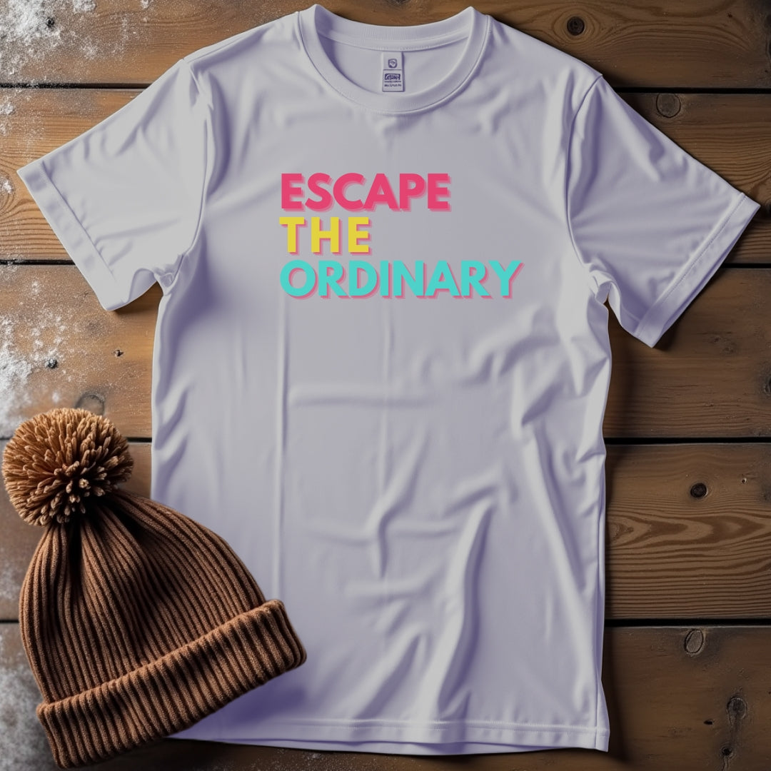 Escape the Ordinary