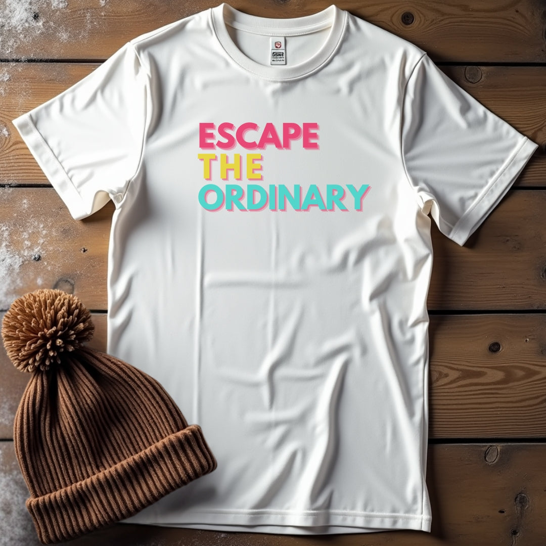 Escape the Ordinary